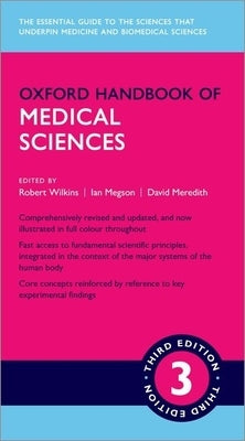 Oxford Handbook of Medical Sciences by Wilkins, Robert
