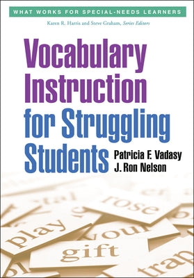 Vocabulary Instruction for Struggling Students by Vadasy, Patricia F.
