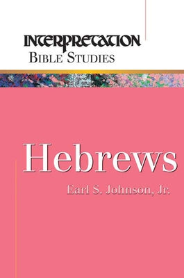 Hebrews by Johnson, Earl S.