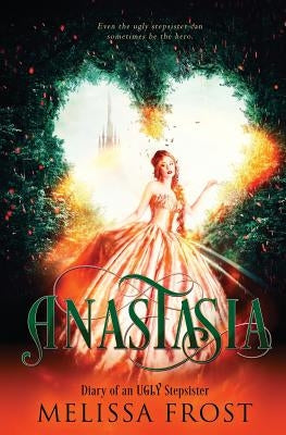 Anastasia by Frost, Melissa
