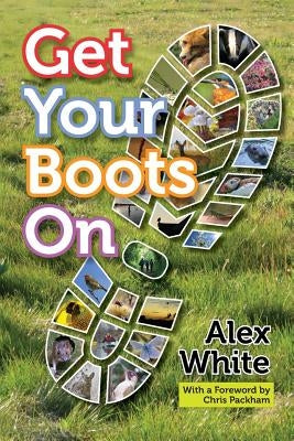 Get Your Boots On by White, Alex
