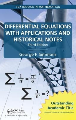 Differential Equations with Applications and Historical Notes by Simmons, George F.