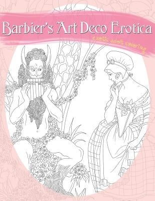 Barbier's Art Deco Erotica: A Sexy Coloring Book by Tate, Natalie