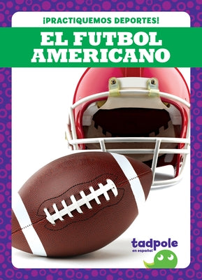 El Futbol Americano (Football) by Kenan, Tessa