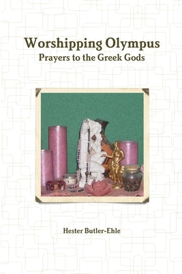 Worshipping Olympus by Butler-Ehle, Hester