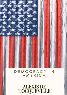 Democracy in America by Reeve, Henry