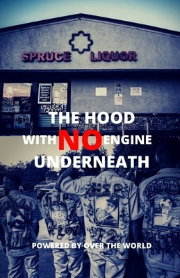 The Hood With No Engine Underneath by Vidaud, Terrance