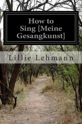 How to Sing [Meine Gesangkunst] by Aldrich, Richard
