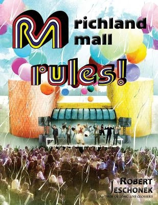Richland Mall Rules by Jeschonek, Robert