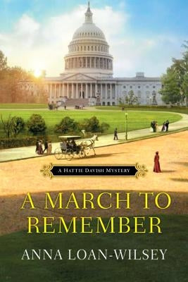 A March to Remember by Loan-Wilsey, Anna