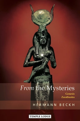 From the Mysteries: Genesis - Zarathustra by Beckh, Hermann