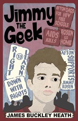Jimmy the Geek by Heath, James Buckley