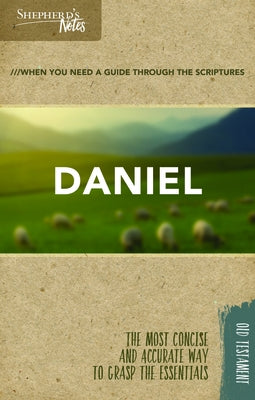 Shepherd's Notes: Daniel by Miller, Stephen