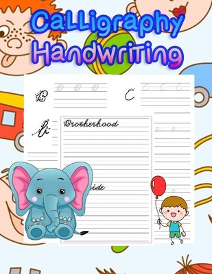 Calligraphy Handwriting: handwriting tracing workbook-handwriting practice paper for kids-handwriting practice sheets by Publishing, Bestpapaya