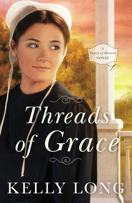 Threads of Grace by Long, Kelly