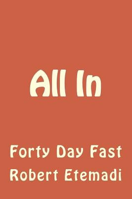 All In by Etemadi, Robert