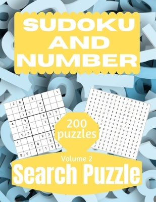 Sudoku And Number Search Puzzle: Large Print Activity Puzzle Book for Adults and Seniors with Solutions Vol 2 by Design, This
