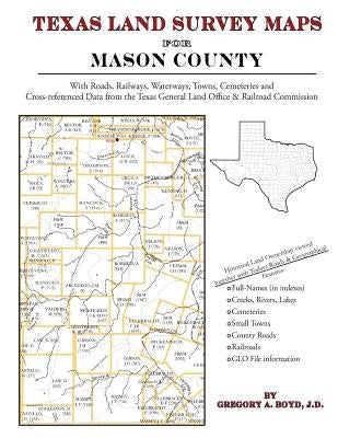 Texas Land Survey Maps for Mason County by Boyd J. D., Gregory a.