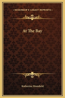 At the Bay by Mansfield, Katherine