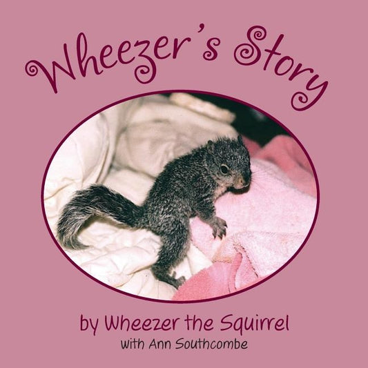 Wheezer's Story by Southcombe, Ann