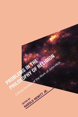 Problems in the Philosophy of Religion by Hewitt, Harold, Jr.