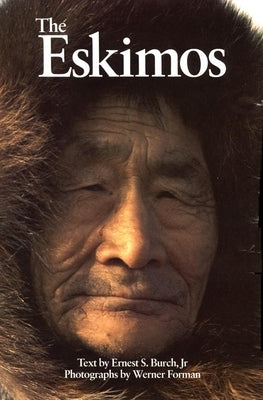 The Eskimos by Burch, Ernest S.