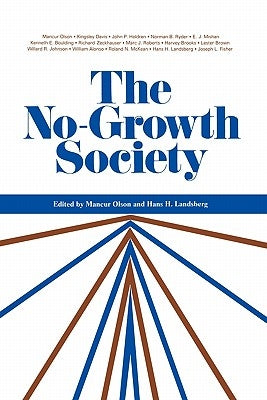 The No-Growth Society by Olson, Landsberg