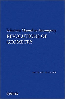 Revolutions of Geometry by O'Leary, Michael L.