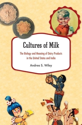 Cultures of Milk by Wiley