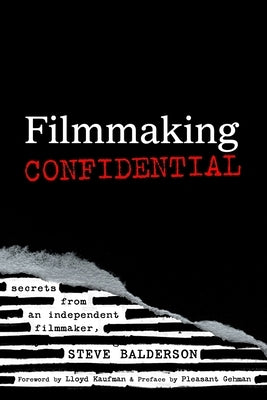 Filmmaking Confidential by Kaufman, Lloyd