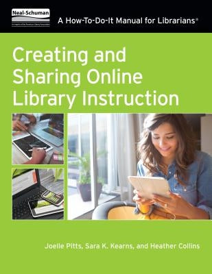 Creating & Sharing Online Lib by Pitts, Joelle