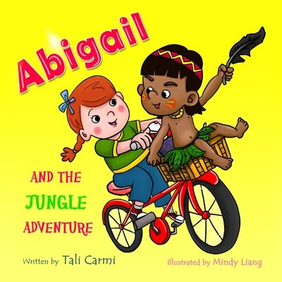 Abigail and the Jungle Adventure by Liang, Mindy