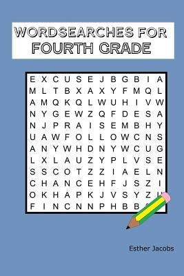 Wordsearches for Fourth Grade by Jacobs, Esther