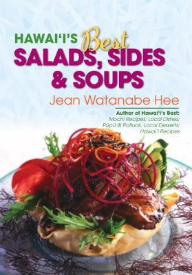 Hawaii's Best Salads, Sides & Soups by Hee, Jean Watanabe