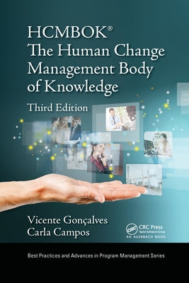 The Human Change Management Body of Knowledge (Hcmbok(r)) by Campos, Carla