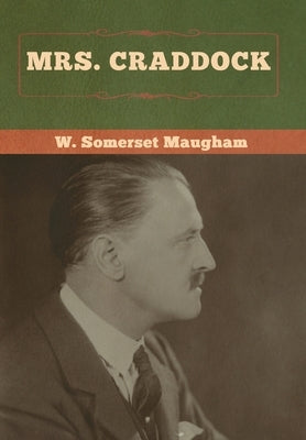 Mrs. Craddock by Maugham, W. Somerset