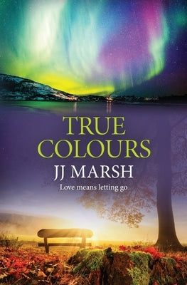 True Colours by Marsh, Jj