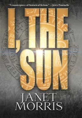 I, the Sun by Morris, Janet