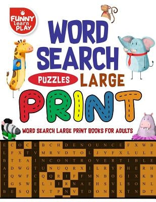 Word Search Large Print: Word Search Large Print Books Tremendous Fun Combination by Play, Funny Learn