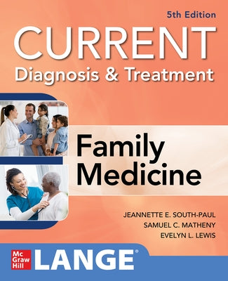 Current Diagnosis & Treatment in Family Medicine, 5th Edition by South-Paul, Jeannette