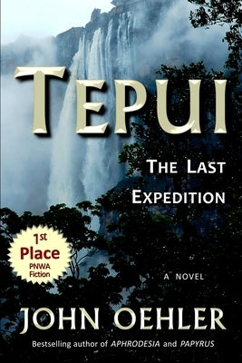 Tepui: The Last Expedition by Oehler, John