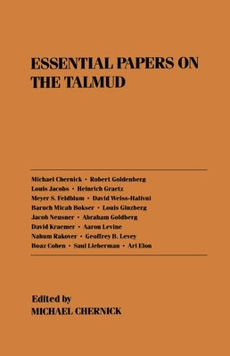 Essential Papers on the Talmud by Chernick, Michael