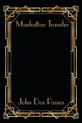 Manhattan Transfer by Passos, John Dos