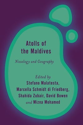 Atolls of the Maldives: Nissology and Geography by Malatesta, Stefano