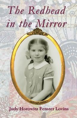 The Redhead in the Mirror by Horowitz Fenster Lovins, Judy