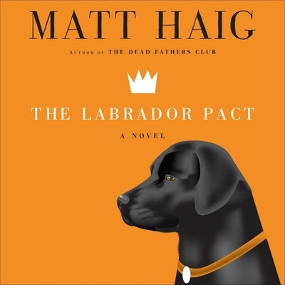 The Labrador Pact by Haig, Matt