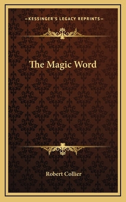 The Magic Word by Collier, Robert