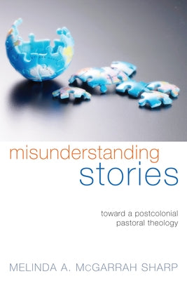 Misunderstanding Stories by McGarrah Sharp, Melinda A.