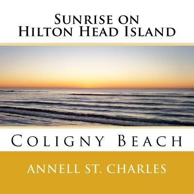 Sunrise on Hilton Head Island by St Charles, Annell