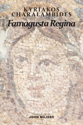 Famagusta Regina by Milides, John